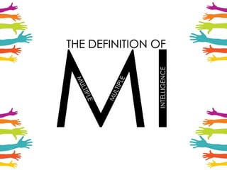 INTELLIGENCE
THE DEFINITION OF
 