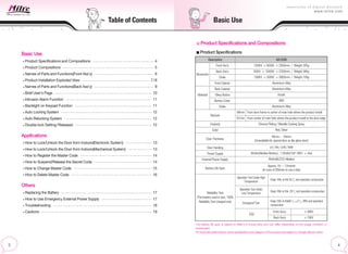Basic Use
Product Specifications and Compositions
Product Specifications
Table of Contents
Basic Use
Product Specifications and Compositions 4
Product Compositions 5
Names of Parts and Functions(Front Ass’y) 6
Product Installation Exploded View 7/8
Names of Parts and Functions(Back Ass’y) 9
Brief User’s Page 10
Intrusion Alarm Function 11
Backlight on Keypad Function 11
Auto Locking System 12
Auto Relocking System 12
Double-lock Setting/Released 12
Applications
How to Lock/Unlock the Door from Indoors(Electronic System) 13
How to Lock/Unlock the Door from Indoors(Mechanical System) 13
How to Register the Master Code 14
How to Suspend/Release the Secret Code 14
How to Change Master Code 15
How to Delete Master Code 16
Others
Replacing the Battery 17
How to Use Emergency External Power Supply 17
Troubleshooting 18
Cautions 19
Description
Front Ass'y
Dimension
Back Ass'y
Strike
Front Cabinet
Back Cabinet
Material 10key Button
Battery Cover
Strike
Backset
Finished
Color
Door Thickness
Door Handing
Power Supply
External Power Supply
Battery Life Span
Reliability Test
(The battery used in test, 100%
Reliability Test charged one)
MI-2300
130(H) 65(W) 23(D)mm / Weight 205g
93(H) 154(W) 37(D)mm / Weight 380g
139(H) 30(W) 28(D)mm / Weight 100g
Aluminium Alloy
Aluminium Alloy
Acrylic
ABS
Aluminium Alloy
89mm From door frame to center of main hole where the product install
61mm From center of main hole where the product install to the door edge
Chrome Plating / Metallic Coating Spray
Red, Silver
40mm ~ 50mm
(Unavailable for special door as like glass door)
LH / RH / LHR / RHR
6Volts(Alkaline Battery) : 1.5Volts("AA" LR6") 4ea
9Volts(6LF22) Alkaline
Approx. 10 ~ 12month
(In case of 30times to use a day)
Operation Test Under High
Keep 16hr at the 55 and operation consecutive
Temperature
Operation Test Under
Keep 16hr at the -20 and operation consecutive
Low Temperature
Dampproof Test
Keep 16hr at the60 2 , 90% and operation
consecutive
ESD
Front Ass'y 30KV
Back Ass'y 15KV
The battery life span is based on Milre's in-house tests and can differ depending on the usage condition or
environment.
For improved performance, some specifications and designs of this product are subject to change without notice.
 