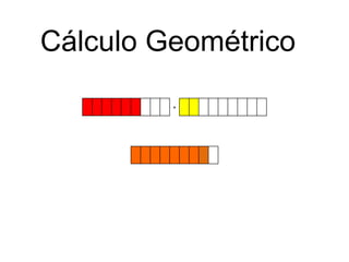 Cálculo Geométrico
+

 