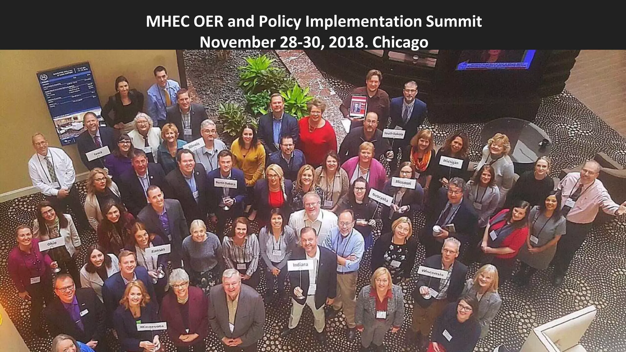 MHEC OER and Policy Implementation Summit
November 28-30, 2018. Chicago
 