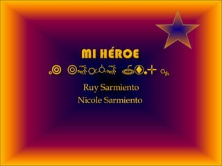 Ruy Sarmiento Nicole Sarmiento  