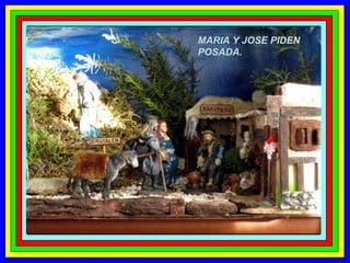 MARIA Y JOSE PIDEN POSADA. 
