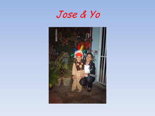Jose & Yo