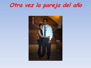 Otra vez la pareja del año