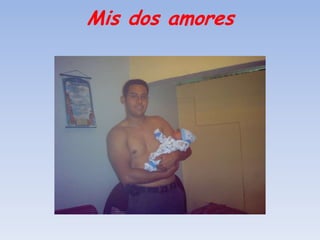 Mis dos amores