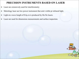 LASER TELEMETRIC SYSTEM
 In general , telemetry means measurement made from distance.
 To detect change in dimension of ...