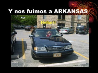 Y nos fuimos a ARKANSAS 