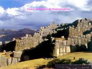Cusco. Fortaleza de Saqsaywaman 