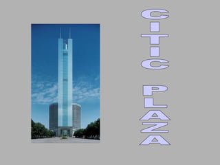 CITIC PLAZA 