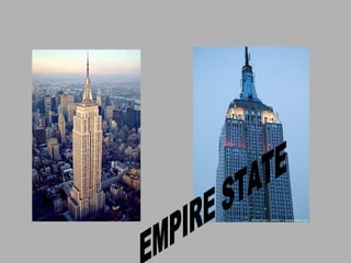 EMPIRE STATE 
