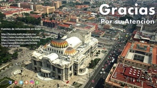 Fuentes de información en línea
http://licmata-math.blogspot.mx/
https://www.facebook.com/licemata
https://www.linkedin.com/in/licmata
http://www.slideshare.net/licmata
Twitter @licemata
 