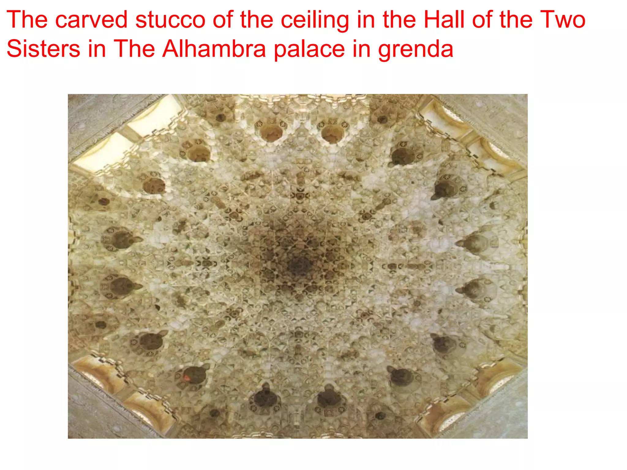 The carved stucco of the ceiling in the Hall of the Two Sisters in The Alhambra palace in grenda 