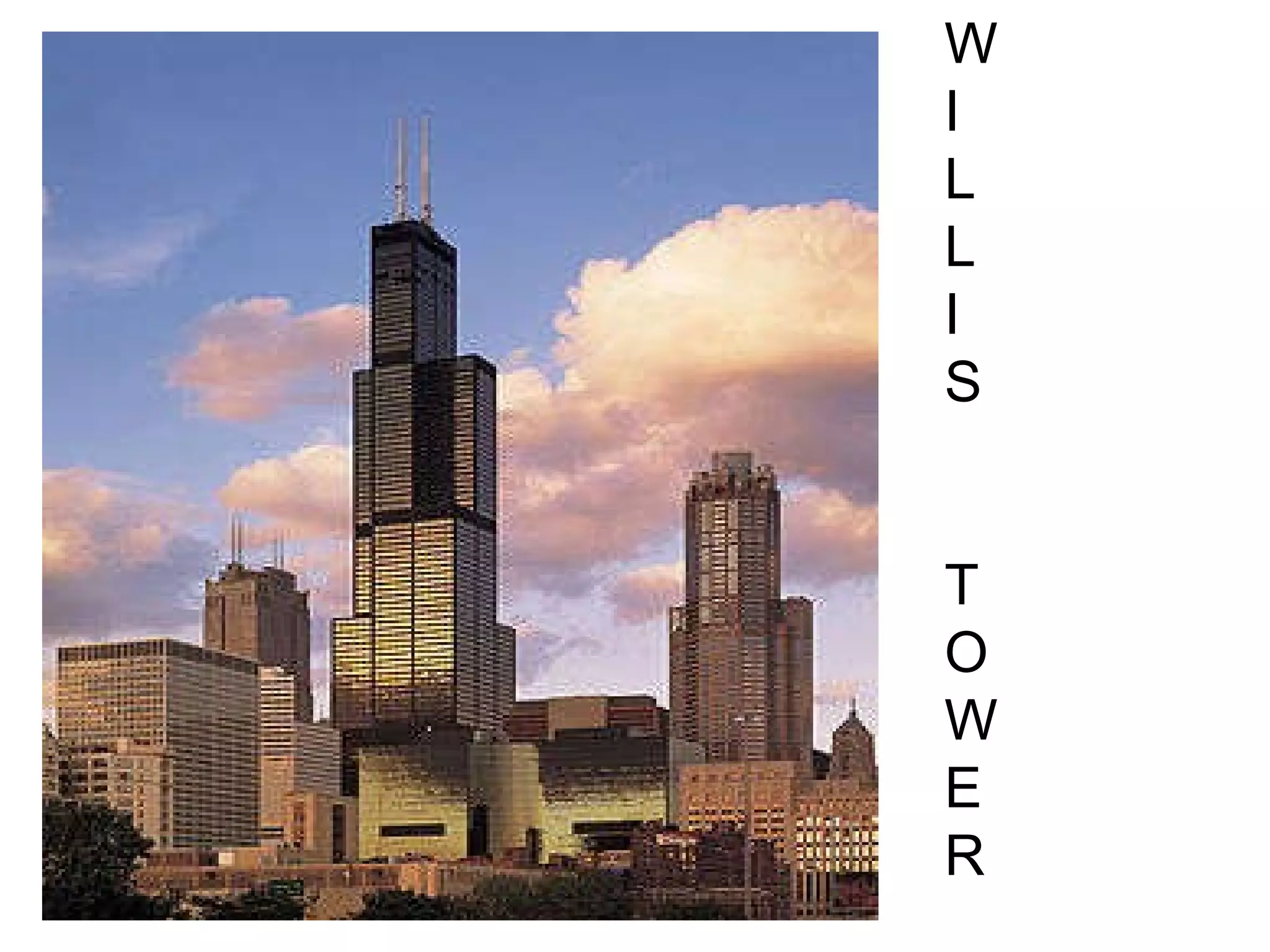 W I L L I S T O W E R 