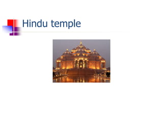 Hindu temple
 
