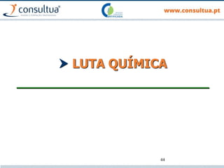 44
 LUTA QUÍMICA
___________________________
 