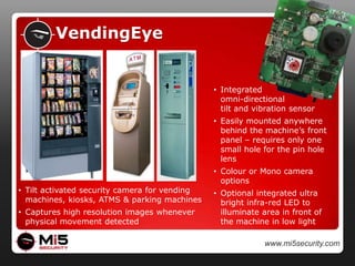 Cameras fully compatible with alarm systems 