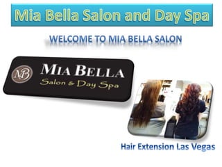 Mia bell a salon and day Spa | Hair extensions in Las Vegas