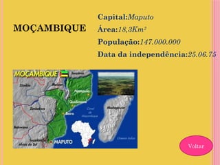 MOÇAMBIQUE
Capital:Maputo
Área:18,3Km2
População:147.000.000
Data da independência:25.06.75
Voltar
 