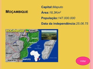 Capital:Maputo

MOÇAMBIQUE

Área:18,3Km2
População:147.000.000
Data da independência:25.06.75

Voltar

 