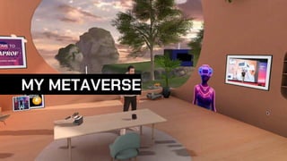 MY METAVERSE
 