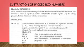 SUBTRACTION OF PACKED BCD NUMBERS
 