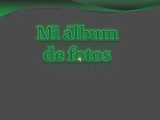 Mi álbum de fotos 