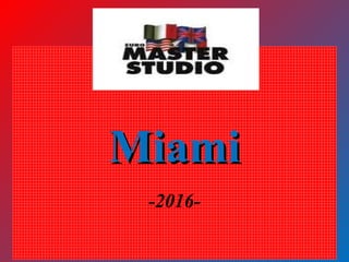 -2016-
MiamiMiami
 