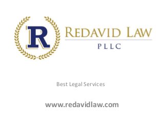 www.redavidlaw.com
Best Legal Services
 