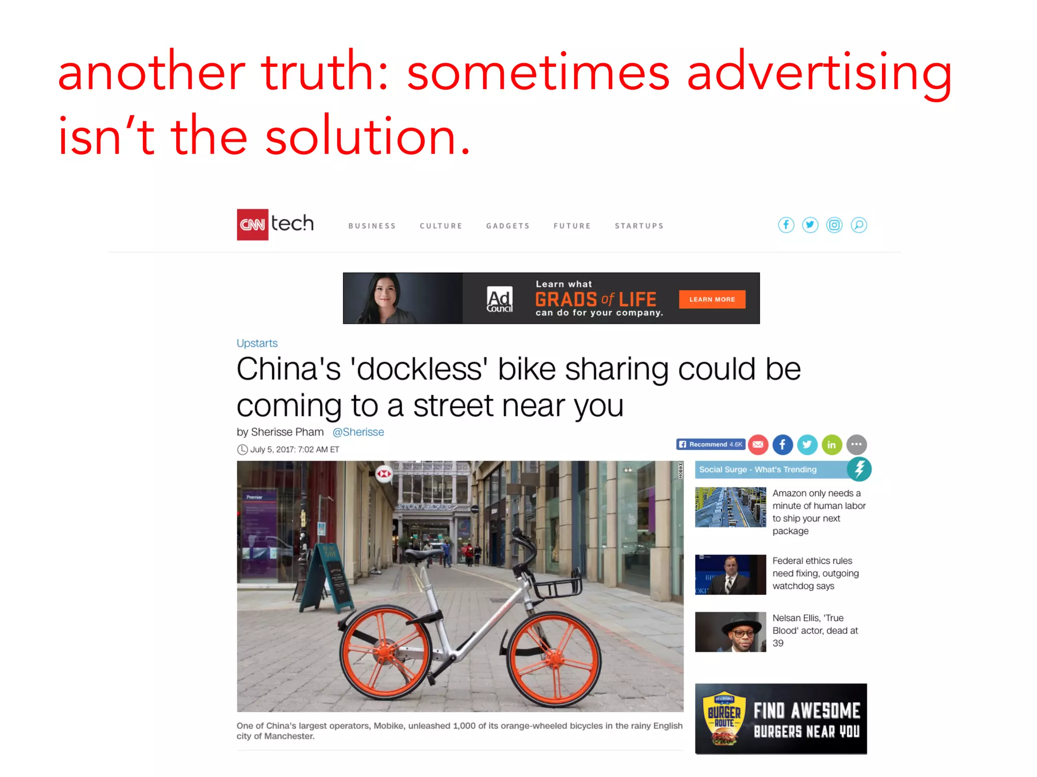 another truth: sometimes advertising
isn’t the solution.
 
