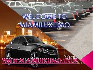 Miami airport transportation by miami lux limo