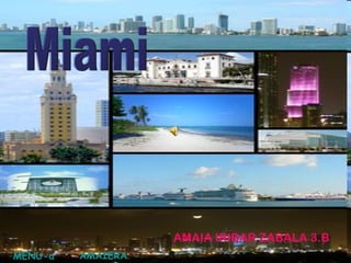 Miami AMAIA IRIBAR ZABALA 3.B MENU-a AMAIERA 