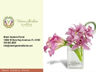 Miami Gardens Florist
Miami Gardens Florist
18500 W Dixie Hwy Aventura, FL 33180
305-932-3600
info@miamigardensflorist.com
 
