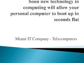 Miami IT Company - Telxcomputers

 