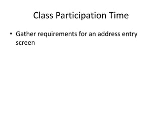 Class Participation TimeGather requirements for an address entry screen