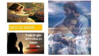 DIOS ES AMOR
 