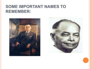 SOME IMPORTANT NAMES TO
REMEMBER:
 