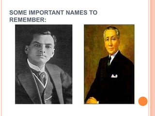 SOME IMPORTANT NAMES TO
REMEMBER:
 