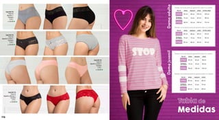 92 cm
74 cm
98 cm
Contorno
de Cintura
Contorno
de Pecho
Contorno
de Cadera
96 cm
78 cm
102 cm
100 cm
82 cm
106 cm
104 cm
86 cm
110 cm
82 cm
70 cm
82 cm
Contorno
de Cintura
Contorno
de Pecho
Contorno
de Cadera
86 cm
74 cm
86 cm
90 cm
78 cm
90 cm
94 cm
82 cm
94 cm
DamaadultaDamajuvenil
90 cm
72 cm
96 cm
Contorno
de Cintura
Contorno
de Pecho
Contorno
de Cadera
94 cm
76 cm
100 cm
98 cm
80 cm
104 cm
80 cm
68 cm
80 cm
Contorno
de Cintura
Contorno
de Pecho
Contorno
de Cadera
84 cm
72 cm
84 cm
88 cm
76 cm
88 cm
Medidas
PackX2
AlgodónLicrado//
Variados
S,M,L
Cod.44174
S/.34.90
PackX2
Algodón//
Variados
S,M,L
Cod.46174
S/.34.90
PackX2
AlgodónLicrado//
Variados
S,M,L
Cod.45174
S/.34.90
PackX2
AlgodónyBlonda//
Variados
S,M,L
Cod.56174
S/.34.90
116
 