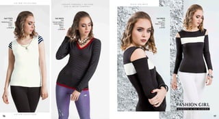 18 N E W C O L L E C T I O N
Polo
ViscosaListada//
Lineasnegrasc/
Blanco
S,M,L
Cod.185315
S/.59.90
Polo
FullLicra//
Negroc/Blanco
S,M,L
Cod.185915
S/.59.90
Polo
PieldeDurazno//
Hueso
S,M,L
Cod.177015
S/.34.90
FASHION GIRL
R Í N D E T E A S U D I S E Ñ O
B L A C K A N D W H I T E“ S I E N T E T E F E M E N I N A Y D E L I C A D A
C O N L A M E J O R C O M PA Ñ I A ¨
18 N E W C O L L E C T I O N
1716
 