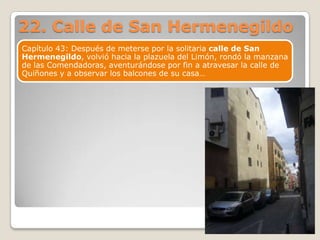 22. Calle de San Hermenegildo