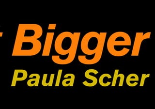 COR P ORATE P OLITICS 101




t Bigger
 Paula Scher
      3
 