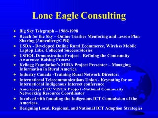 Lone Eagle Consulting ,[object Object],[object Object],[object Object],[object Object],[object Object],[object Object],[object Object],[object Object],[object Object],[object Object]