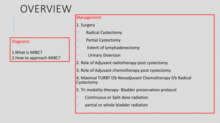 Treatment of Muscle Invasive Bladder Carcinoma | PPTX