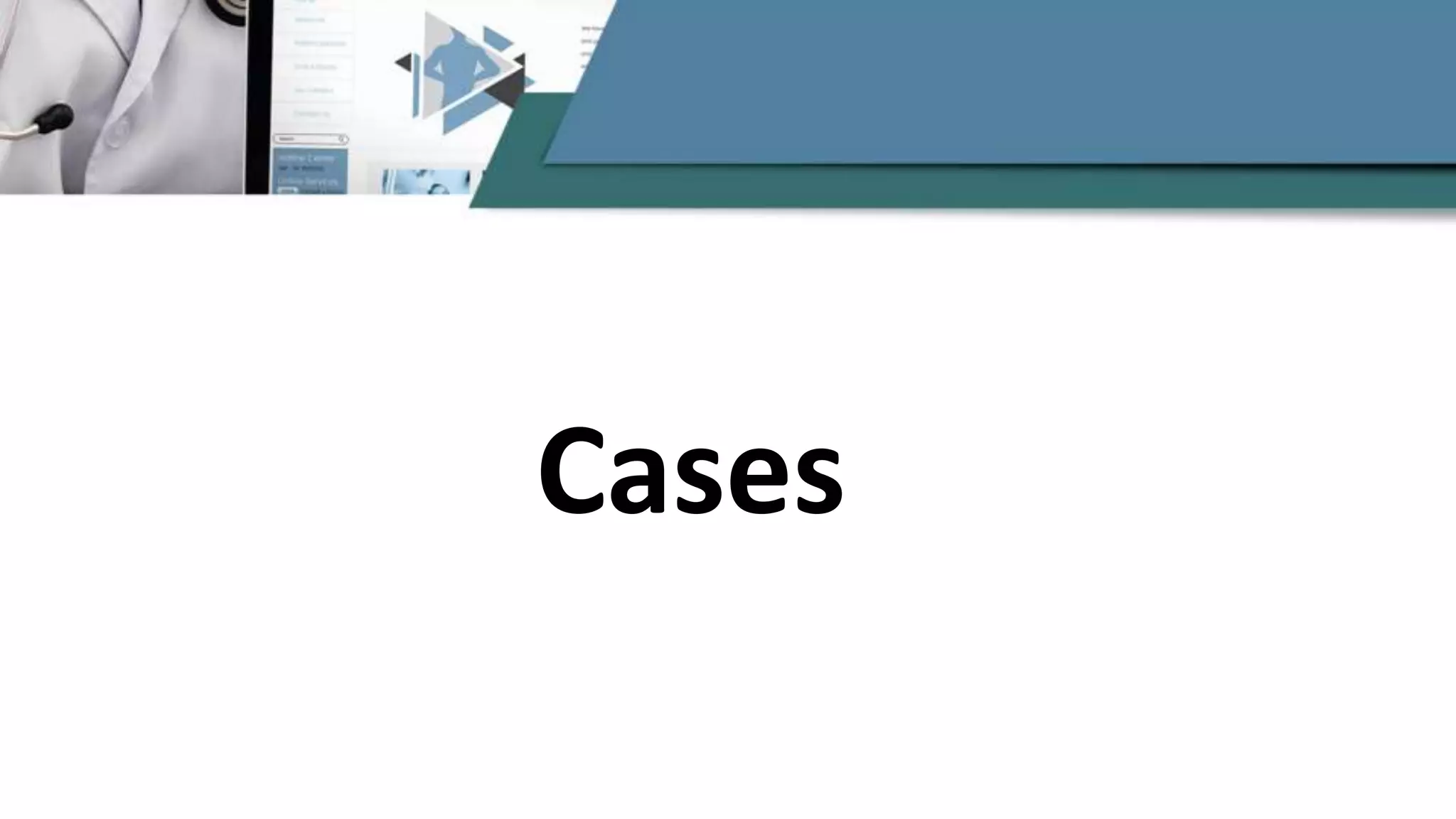 Cases
 
