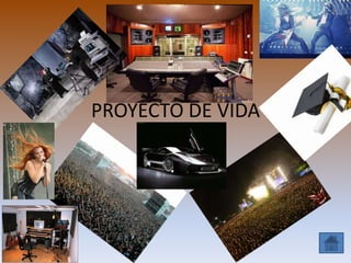 PROYECTO DE VIDA
 