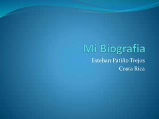 Esteban Patiño Trejos
Costa Rica
 