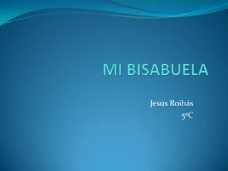 Jesús Roibás
         5ºC
 