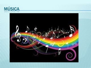 MÚSICA
 