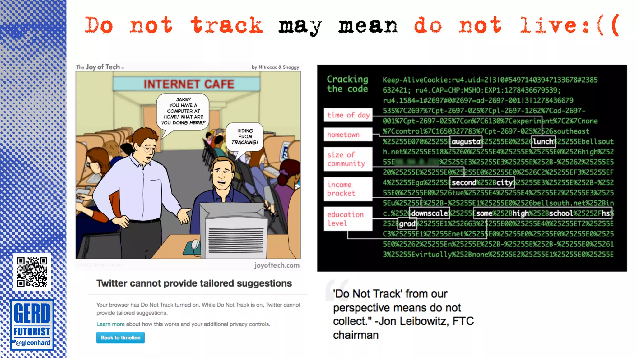 Do not track may mean do not live:((
 