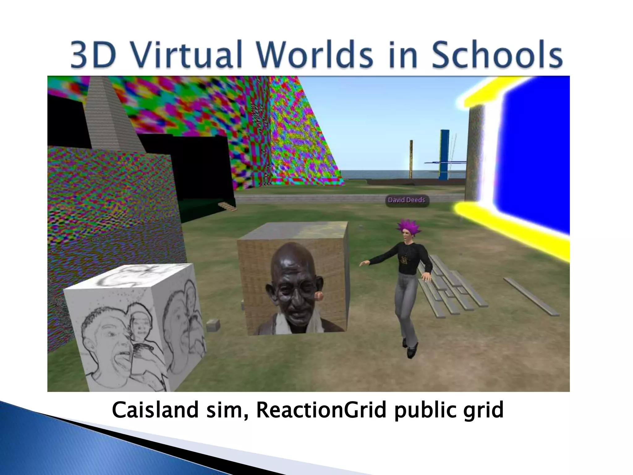 Caisland sim, ReactionGrid public grid
 